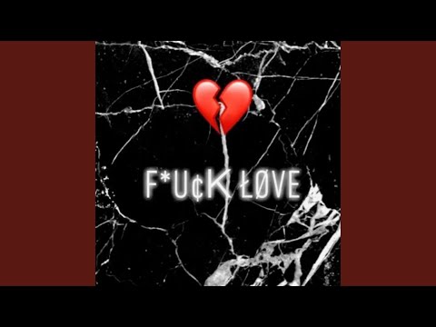 FUCK LOVE