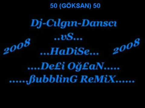 dj cilgin dansci hadise  deli oglan remix 2008 Nevşehir