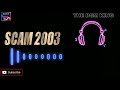 Scam 2003 Theme Music By THE BGM KING 1080p