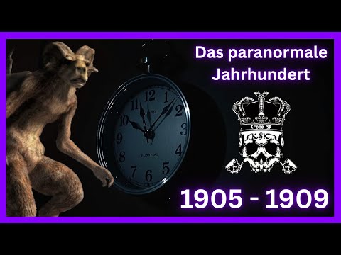 Das paranormale Jahrhundert (1905 - 1909)