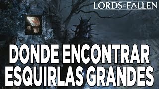 Ruta para farmear Esquirlas Grandes de Deralio en Lords of the Fallen - Material para mejorar Armas