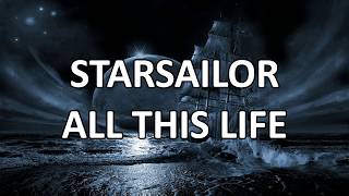 Starsailor All This Life (Lyrics) HD