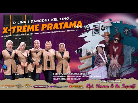 🔴LIVE SINGA DANGDUT X-TREME PRATAMA OLD | SHOW DESA RANCASARI BANGODUA - IM | SELASA, 28 OKT 2025