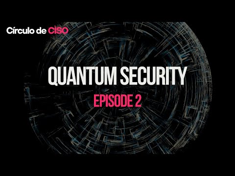 Quantum Security | Episode 2