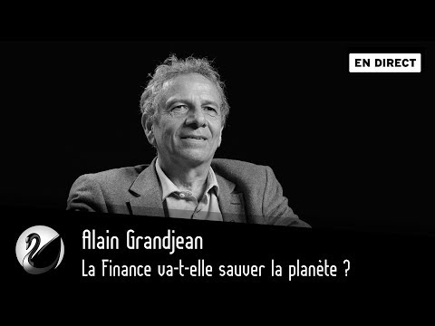 Alain Grandjean : la finance va-t-elle sauver la planète ? [EN DIRECT]