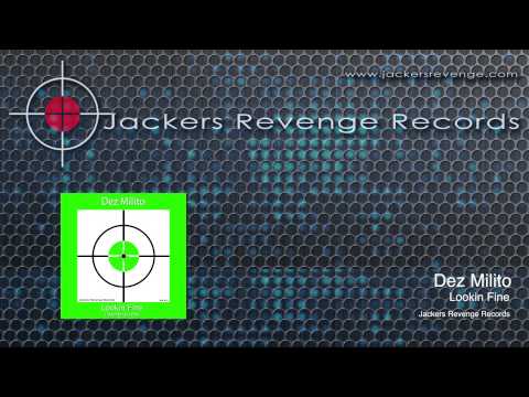 Dez Milito - Lookin Fine