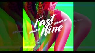 Machel Montano - Fast Wine (2017 Soca)