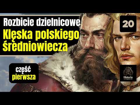 Rozbicie dzielnicowe - Klęska polskiego średniowiecza