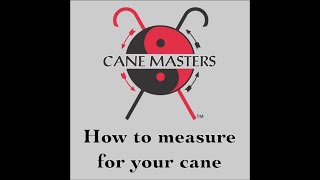 How to measure for your cane from Cane Masters