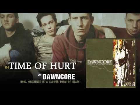 Dawncore - Time of Hurt