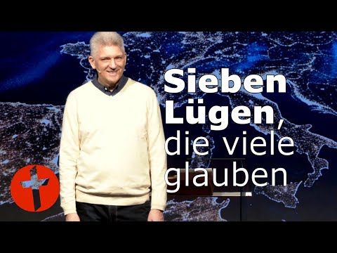 Sieben Lügen, die viele glauben | Gert Hoinle