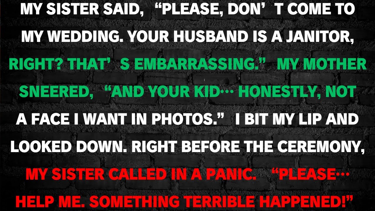 My sister banned me from her wedding because of my husband… then she called begging.