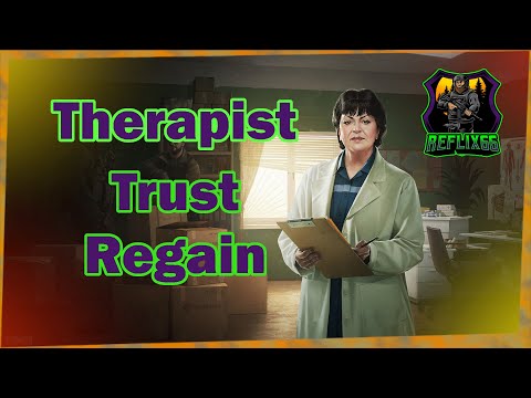 Therapist Trust Regain Task - 0.12 - Escape From Tarkov