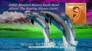 Manfred Mann's Earth Band - Singing The Dolphin Through (1976) Remaster 1080p HD ~MetalGuruMessiah~