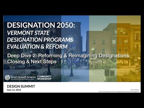 Designation 2050: Deep Dive 2: Reforming/Reimagining Designations, Closing and Next Steps  9/12/2023