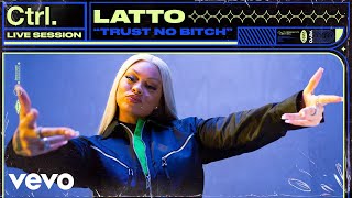 Latto - Trust No Bitch (Live Session) | Vevo Ctrl