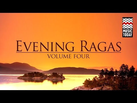 Evening Ragas | Volume 4 | Audio Jukebox | Classical | Vocal and Instrumental | Various Artists