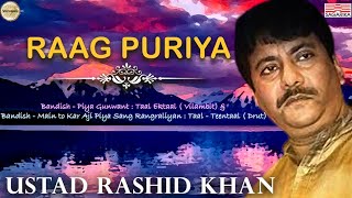 Raga Puriya / Ustad Rashid Khan / Sagarika Classical