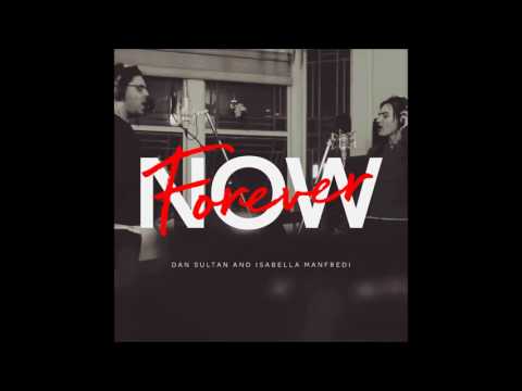 Dan Sultan & Isabella Manfredi - Forever Now (Cover Version)