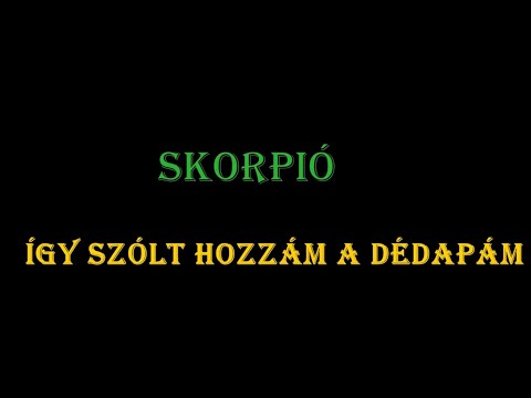 DALSZÖVEG VIDEÓK -  *** Skorpió -  A dédapám ***