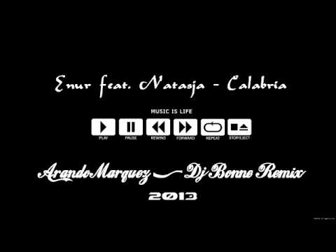 Enur feat. Natasja - Calabria (Arando Marquez & Dj Bonne Remix 2013)