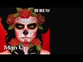 The Blue Van "Man Up" (Official Video)