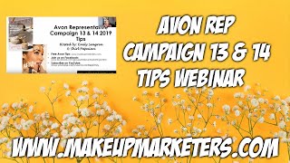 Avon Rep Campaign 13 & 14 Tips Webinar