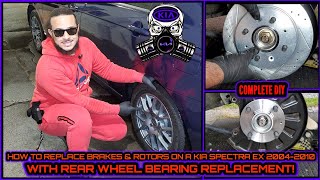 How To Replace Brakes & Rotors On a Kia Spectra Ex 2004-2010 with rear wheel bearing Replacement!