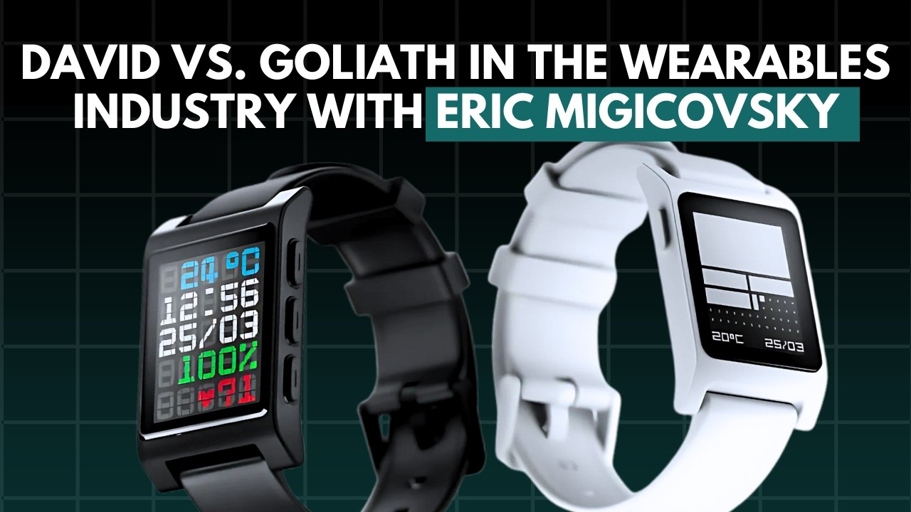 David vs Goliath in the Wearables Industry with Eric Migicovsky (Core Devices, Pebble, Beeper)