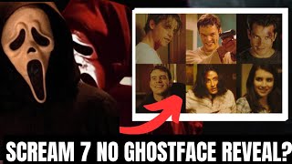 SCREAM 7 No Ghostface Reveal?
