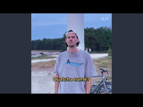 Ouatcha name?