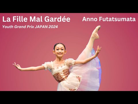 Youth Grand Prix 25th Season Japan Semi-Final - Anno Futatsumata 二俣 アンノ - La Fille Mal Gardée