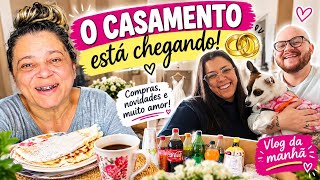 O CASAMENTO ESTÁ CHEGANDO! 💍 E teve café da manhã com tapioca rendada ☕️