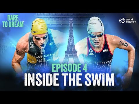 Dare to Dream: Ep 4 - Inside the Swim | World Triathlon