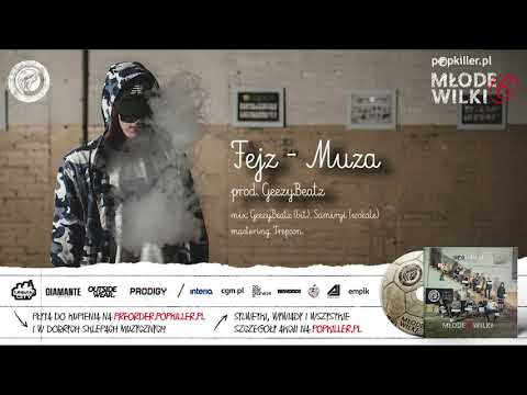 07. Fejz - Muza (prod. GeezyBeatz) [Popkiller Młode Wilki 6]
