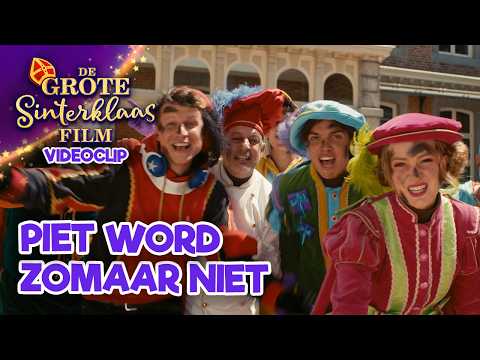 Piet word je zomaar niet - De Grote Sinterklaasfilm & Party Piet Pablo (Officiële videoclip)