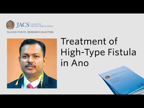 Treatment of High-Type Fistula in Ano | JACS Talking Points | ACS