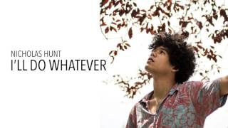 Nicholas Hunt - I&#39;ll Do Whatever (prod. Calev)