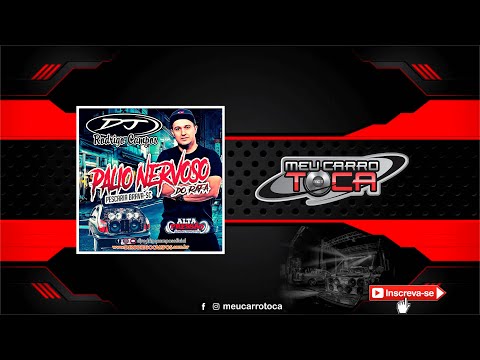 🔴  Palio Nervoso do Rafa Vol 01 ✘ DJ RODRIGO CAMPOS