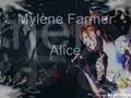 Mylène Farmer - Alice