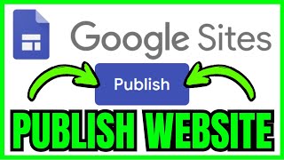 How To PUBLISH YOUR WEBSITE On Google Sites (QUICK & EASY) 2026