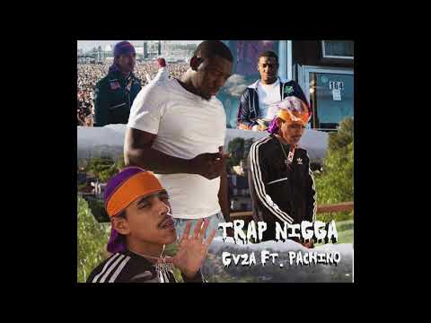 Gvza Ft. Pachino - ''Trap Nigga'' (Official Audio)