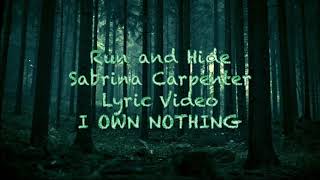 Run and Hide - Sabrina Carpenter Lyric Video