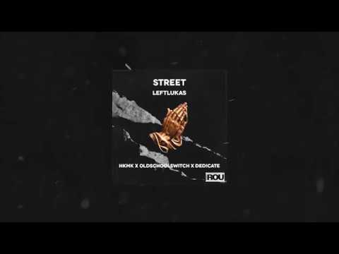 Street (ft. LeftLukas) [prod. HKMK X OLDSCHOOLSWITCH X DED!CATE]