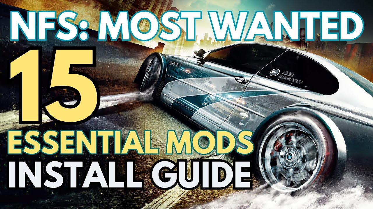 NFS: Most Wanted Essential Mods Install Guide 360 Stuff Pack 8K Textures Visual Treatment Tutorial