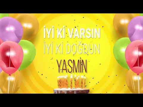 İyi ki doğdun YASMİN- İsme Özel Doğum Günü Şarkısı (FULL VERSİYON)