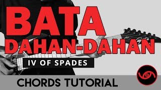 Bata Dahan-Dahan - IV of Spades CHORDS