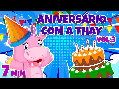 Aniversário com a Thay Vol. 3 - Giramille 7 min | Desenho Animado Musical