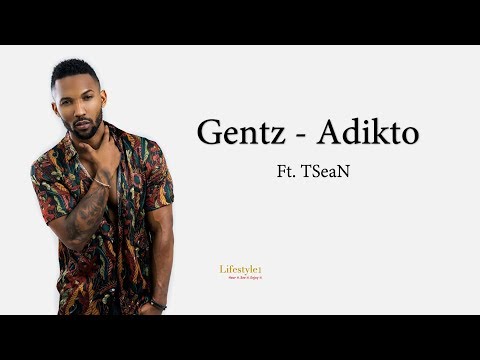 Gentz - Adikto Ft. TSeaN (lyrics)