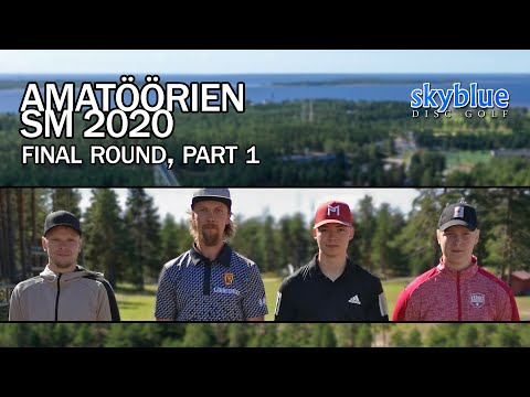 Amatöörien SM 2020 | Final Rd, Pt 1 | Mäkinen, Kairala, Rytilä, Lähdesmäki